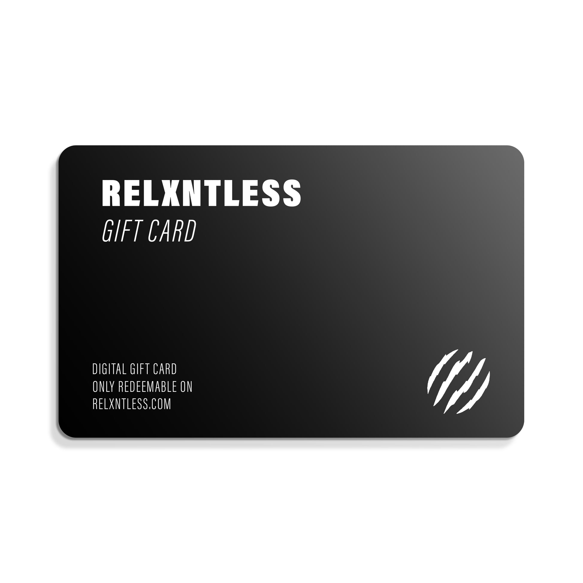 Relxntless Gift Card - Relxntless